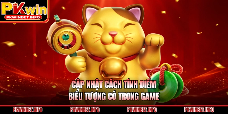 Cập nhật cách tính điểm & biểu tượng có trong game