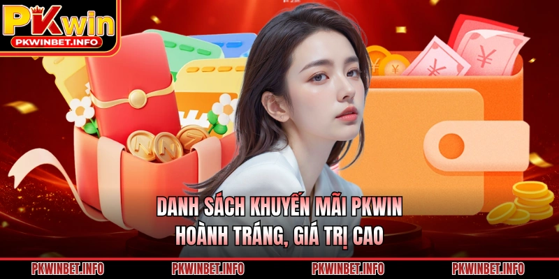 Danh sách khuyến mãi PKWIN hoành tráng, giá trị cao