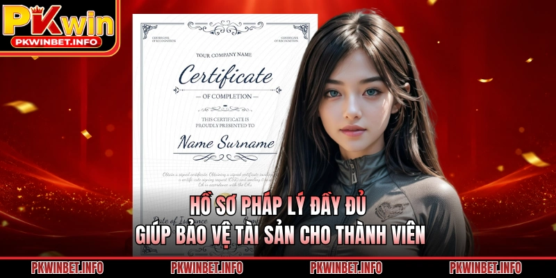 Hồ sơ pháp lý đầy đủ giúp bảo vệ tài sản cho thành viên