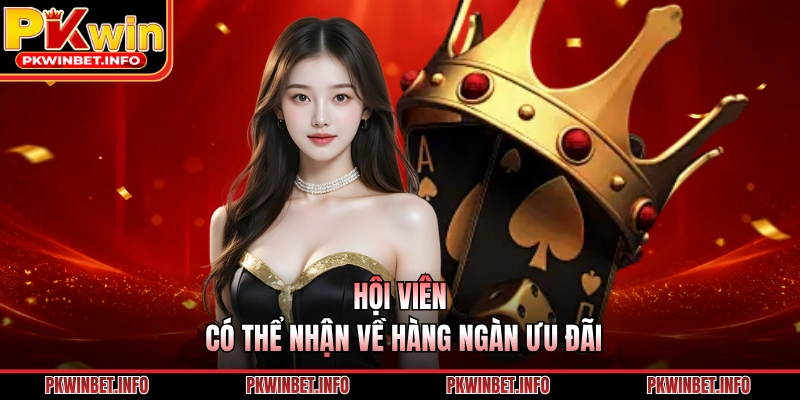 Hội viên có thể nhận về hàng ngàn ưu đãi