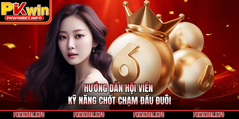 Hướng dẫn hội viên kỹ năng chốt chạm đầu đuôi 