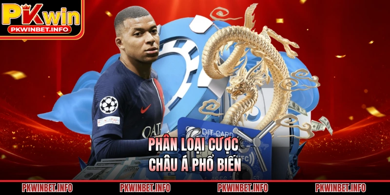 Phân loại cược châu Á phổ biến