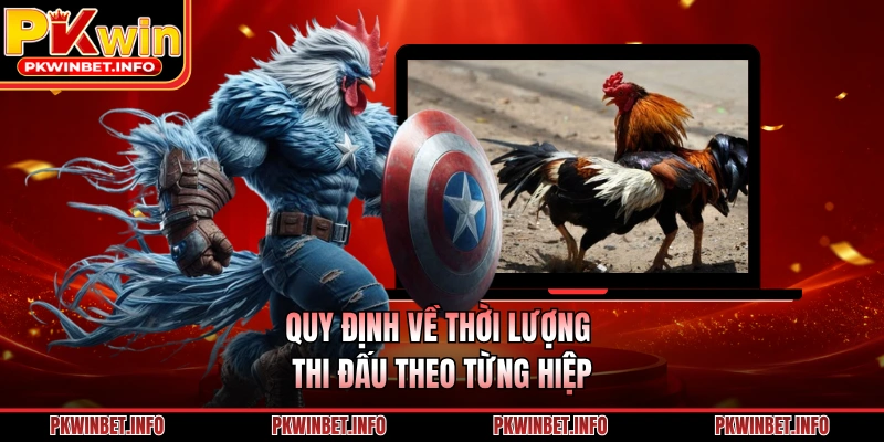 Quy định về thời lượng thi đấu theo từng hiệp