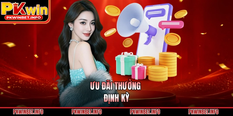 Ưu đãi thưởng định kỳ